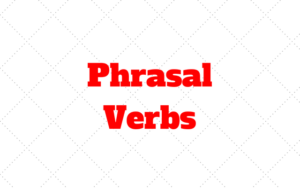 Phrasal Verbs